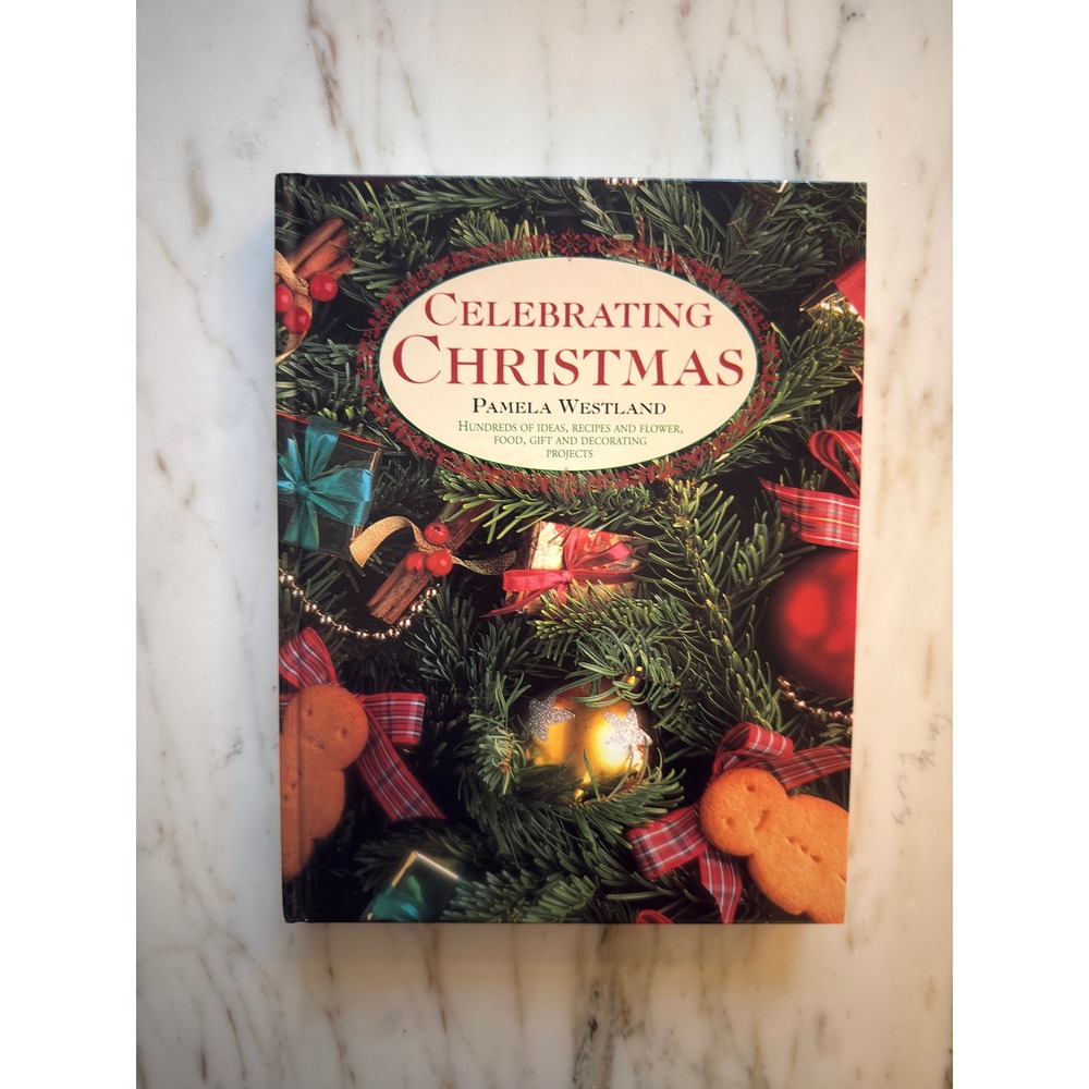 1996 Celebrating Christmas Pamela Westland Vintage Holiday Recipe Craft Book
